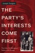 The Party's Interests Come First: The Life of Xi Zhongxun, Father of Xi Jinping (Stanford–Hoover Series on Authoritarianism) cover