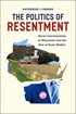 The Politics of Resentment: Rural Consciousness in Wisconsin and the Rise of Scott Walker (Chicago Studies in American Politics) cover