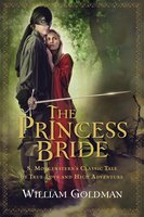 The Princess Bride: S. Morgenstern's Classic Tale of True Love and High Adventure cover