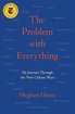 The Problem with Everything: My Journey Through the New Culture Wars cover