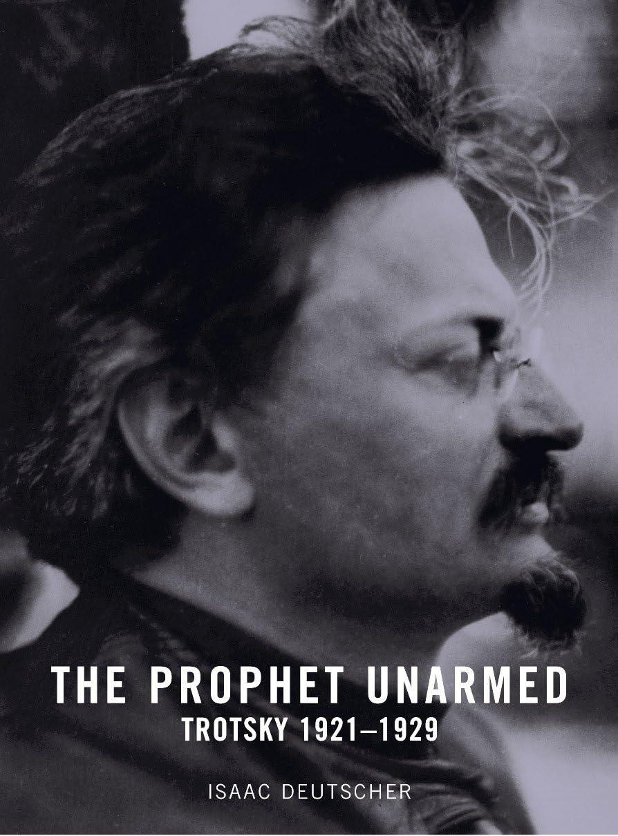 The Prophet Unarmed: Trotsky 1921-1929 cover