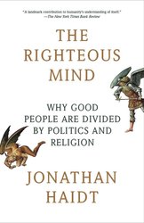 The Righteous Mind: Why Good People Are Divided by Politics and Religion cover