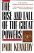 The Rise and Fall of the Great Powers: Economic Change and Military Conflict from 1500 to 2000 cover