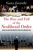 THE RISE AND FALL OF THE NEOLIBERAL ORDER cover