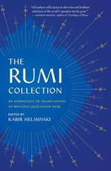 The Rumi Collection: An Anthology of Translations of Mevlana Jalaluddin Rumi cover
