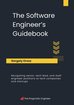 The Software Engineer's Guidebook: Navigating senior, tech lead, and staff engineer positions at tech companies and startups cover