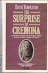 The Surprise of Cremona : One Woman's Adventures in Cremona, Parma, Mantua, Ravenna, Urbino and Arezzo cover