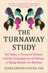 The Turnaway Study: Ten Years, a Thousand Women, and the Consequences of Having―or Being Denied―an Abortion cover