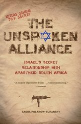 The Unspoken Alliance: Israel's Secret Relationship with Apartheid South Africa cover