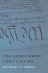 The Upside-Down Constitution cover