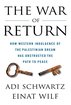 The War of Return: How Western Indulgence of the Palestinian Dream Has Obstructed the Path to Peace cover