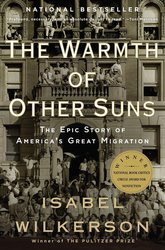 The Warmth of Other Suns: The Epic Story of America's Great Migration cover