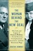 The Woman Behind the New Deal: The Life and Legacy of Frances Perkins, Social Security, Unemployment Insurance, cover
