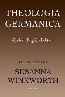 Theologia Germanica: Modern English Edition