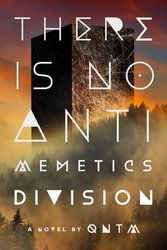 There Is No Antimemetics Division: A Novel cover
