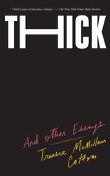 Thick: And Other Essays cover