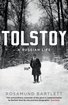 Tolstoy: A Russian Life cover