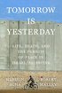Tomorrow Is Yesterday: Life, Death, and the Pursuit of Peace in Israel/Palestine cover