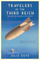 Travelers in the Third Reich: The Rise of Fascism: 1919-1945 cover