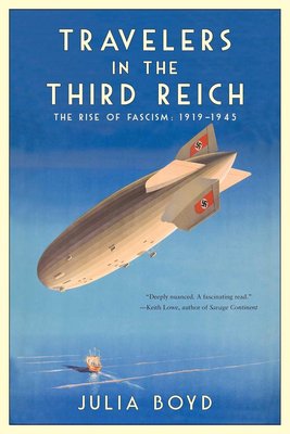 Travelers in the Third Reich: The Rise of Fascism: 1919-1945 cover