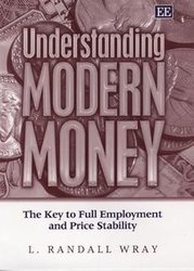 Understanding Modern Money: The Key to Full Employment and Price Stability cover