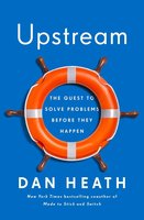 Upstream: The Quest to Solve Problems Before They Happen cover