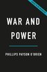 War and Power: Who Wins Wars―and Why cover