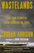 Wastelands: The True Story of Farm Country on Trial cover