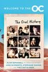 Welcome to the O.C.: The Oral History: Behind the Scenes of a Megahit TV Show cover
