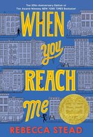 When You Reach Me: (Newbery Medal Winner) (Yearling Newbery) cover