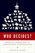Who Decides?: States as Laboratories of Constitutional Experimentation cover