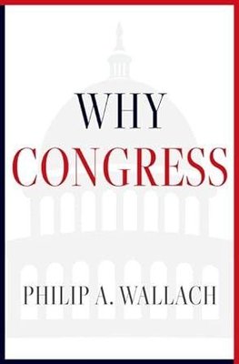 Why Congress (Studies in Postwar American Political Development) cover