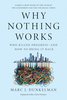 Why Nothing Works: Who Killed Progress―and How to Bring It Back