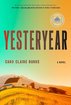 Yesteryear: A GMA Book Club Pick: A Novel cover