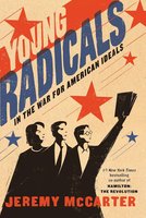 Young Radicals: In the War for American Ideals cover