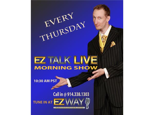 EZ TALK LIVE on EZ WAY BROADCASTING With #EZWAY ASCENTANITY!!!