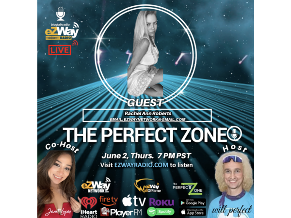 The Perfect Zone Featuring Rachel Ann Roberts with Will P. & Janet L.