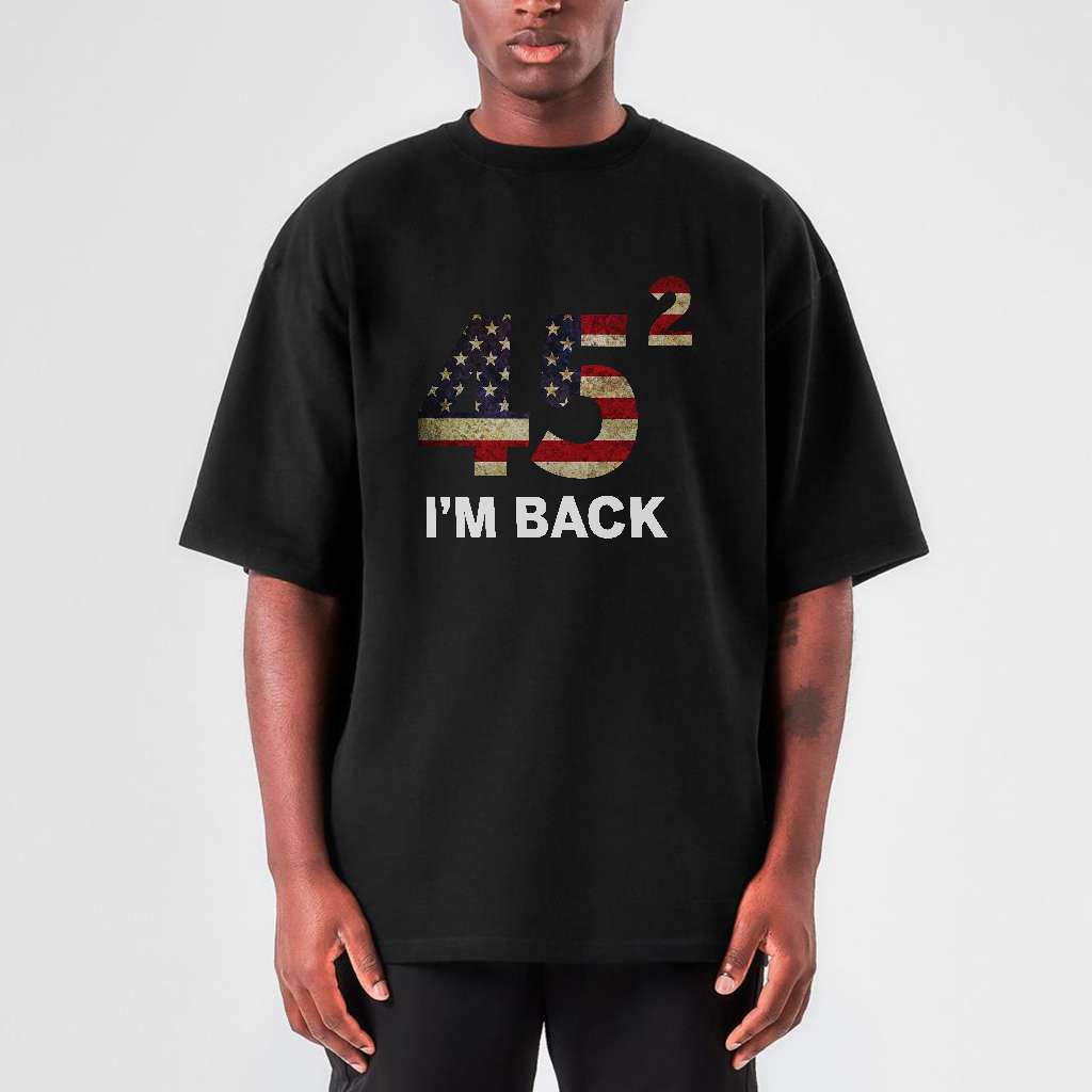 Trump I’m Back 45 Squared Trump Vintage Trending T-shirt