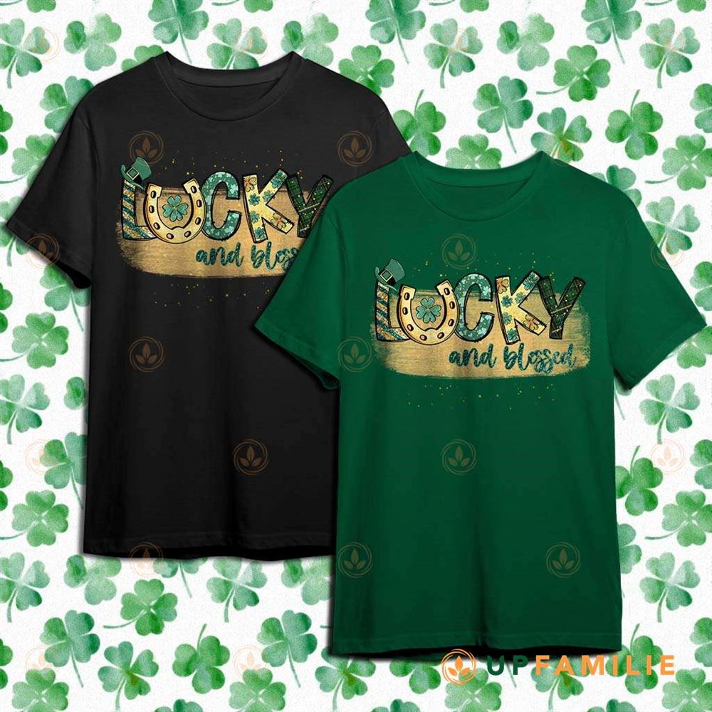St. Patrick’s Day Shirts Lucky And Blessed Trending T-shirt
