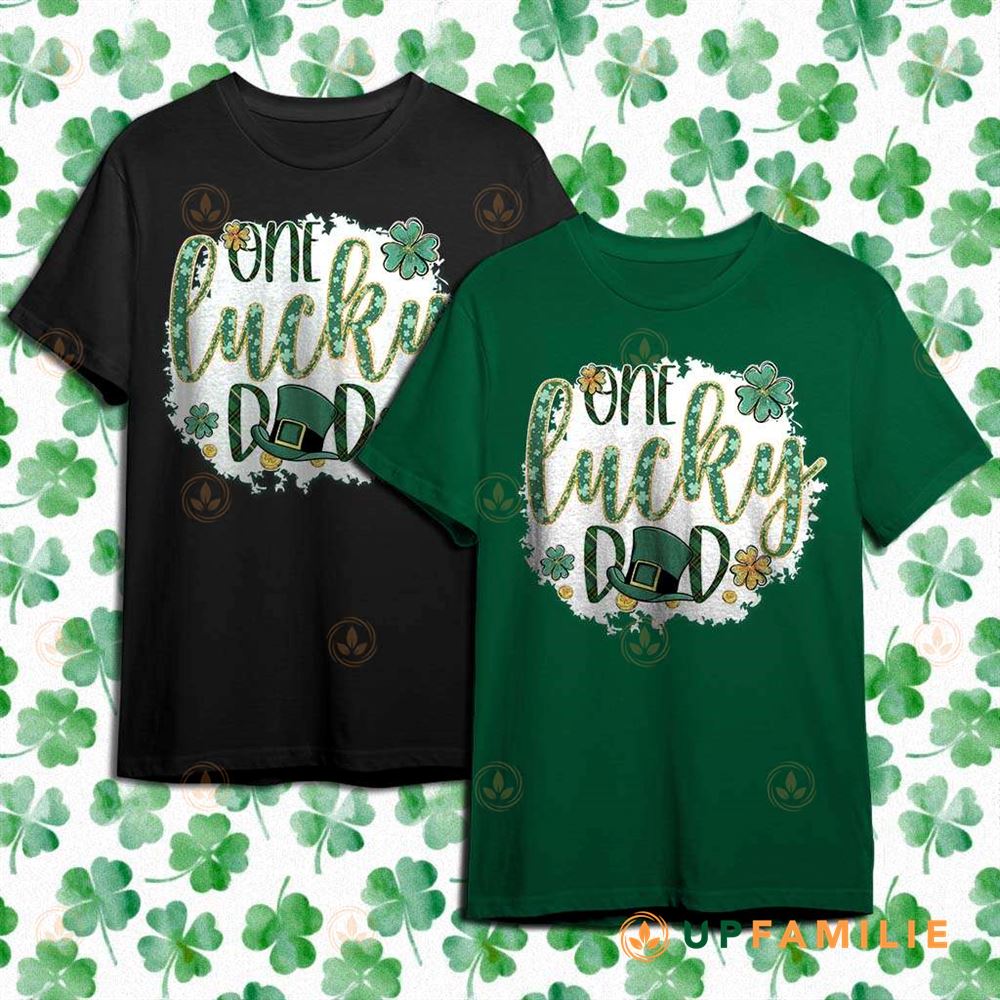 St. Patrick’s Day Shirts One Lucky Dad Trending T-shirt Gift For Dad
