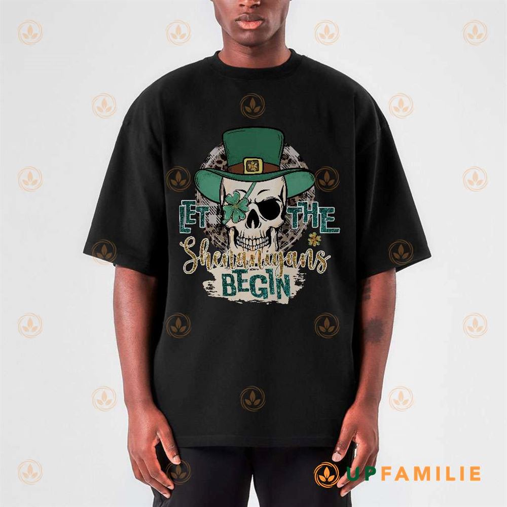 St. Patrick’s Day Shirts Skull Let The Shenanigans Begin Trending T-shirt