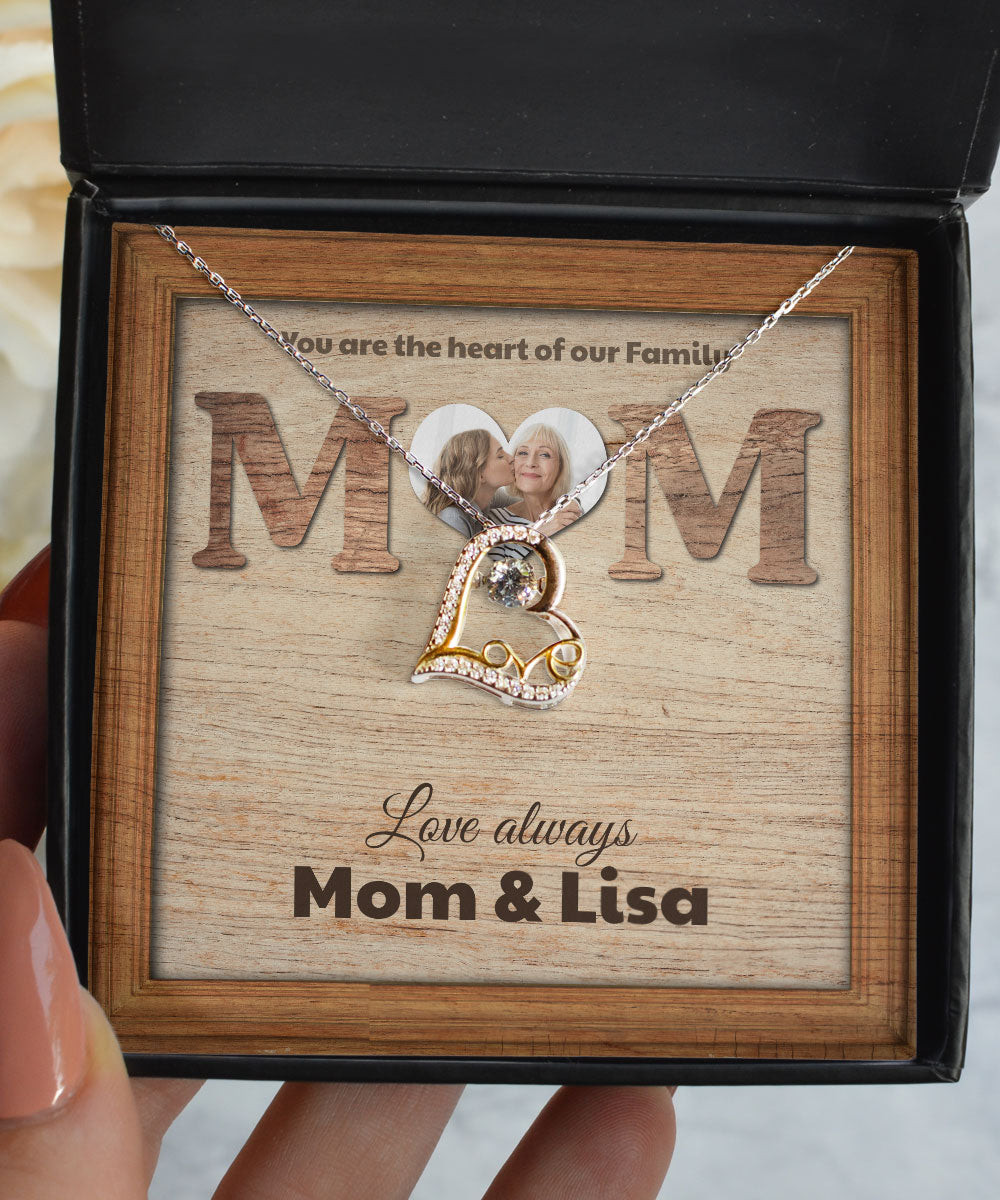 Mom Necklace You Are The Heart Of Our Family Custom Love Dancing Necklace