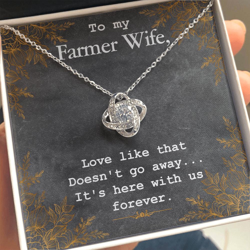 Wife Necklace To My Farmer Wife Love Like That Doesn’t Go Away It’s Here With Us Forever Love Knot Necklace
