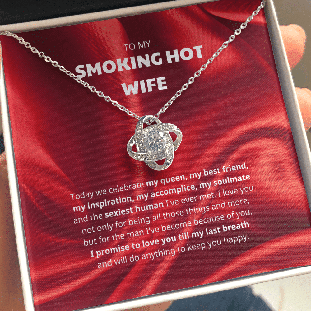 Wife Necklace To My Smoking Hot Wife I Promise To Love You Till My Last Breath Love Knot Necklace
