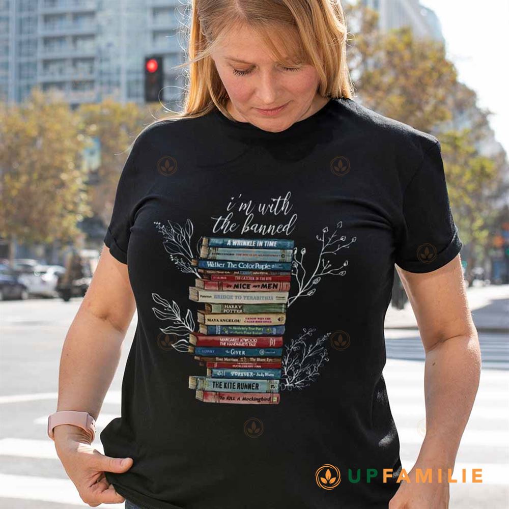 I'm With The Banned Shirt Banned Books Shirt