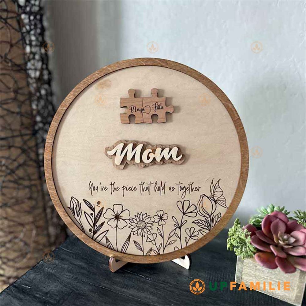 Mom Puzzle Sign You Are The Piece Flower Personalized Puzzle Sign