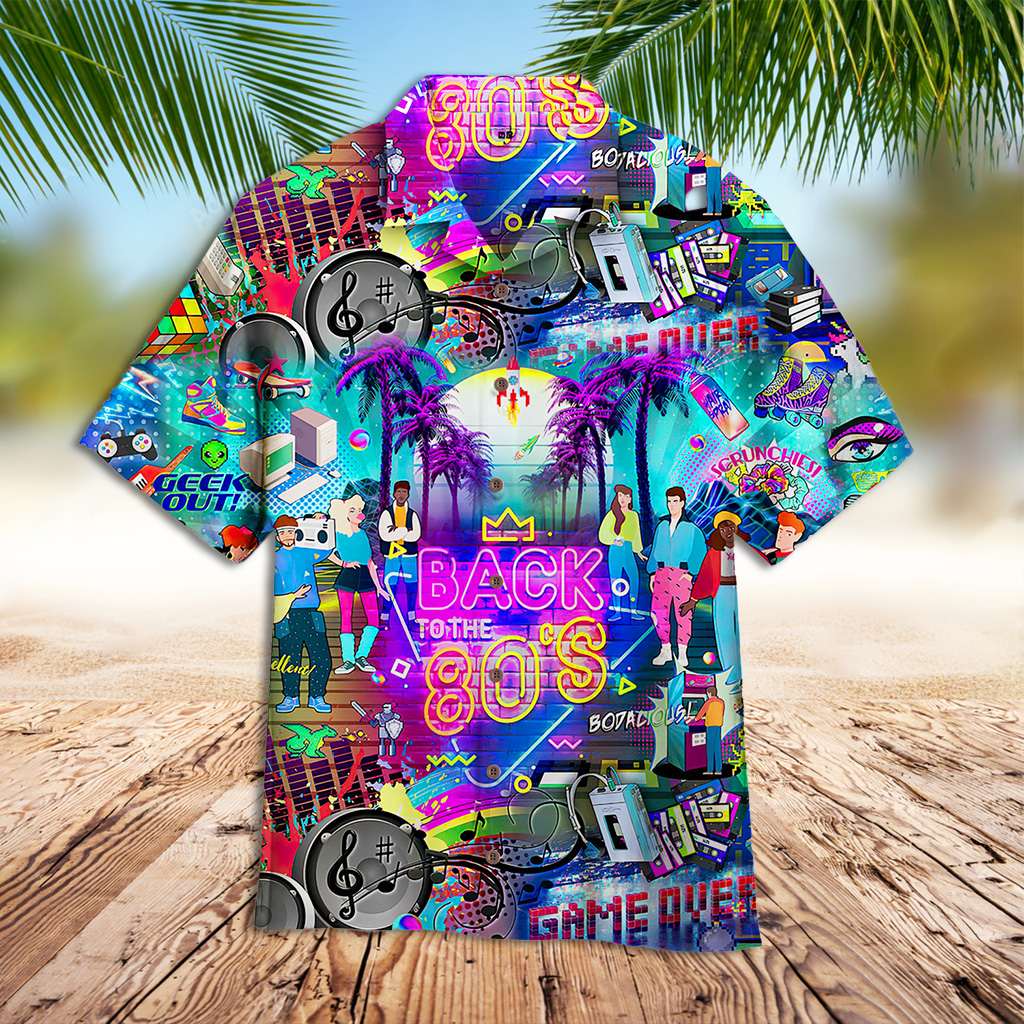 80s Hawaiian Shirt Back To The 80s Hawaiian Shirt