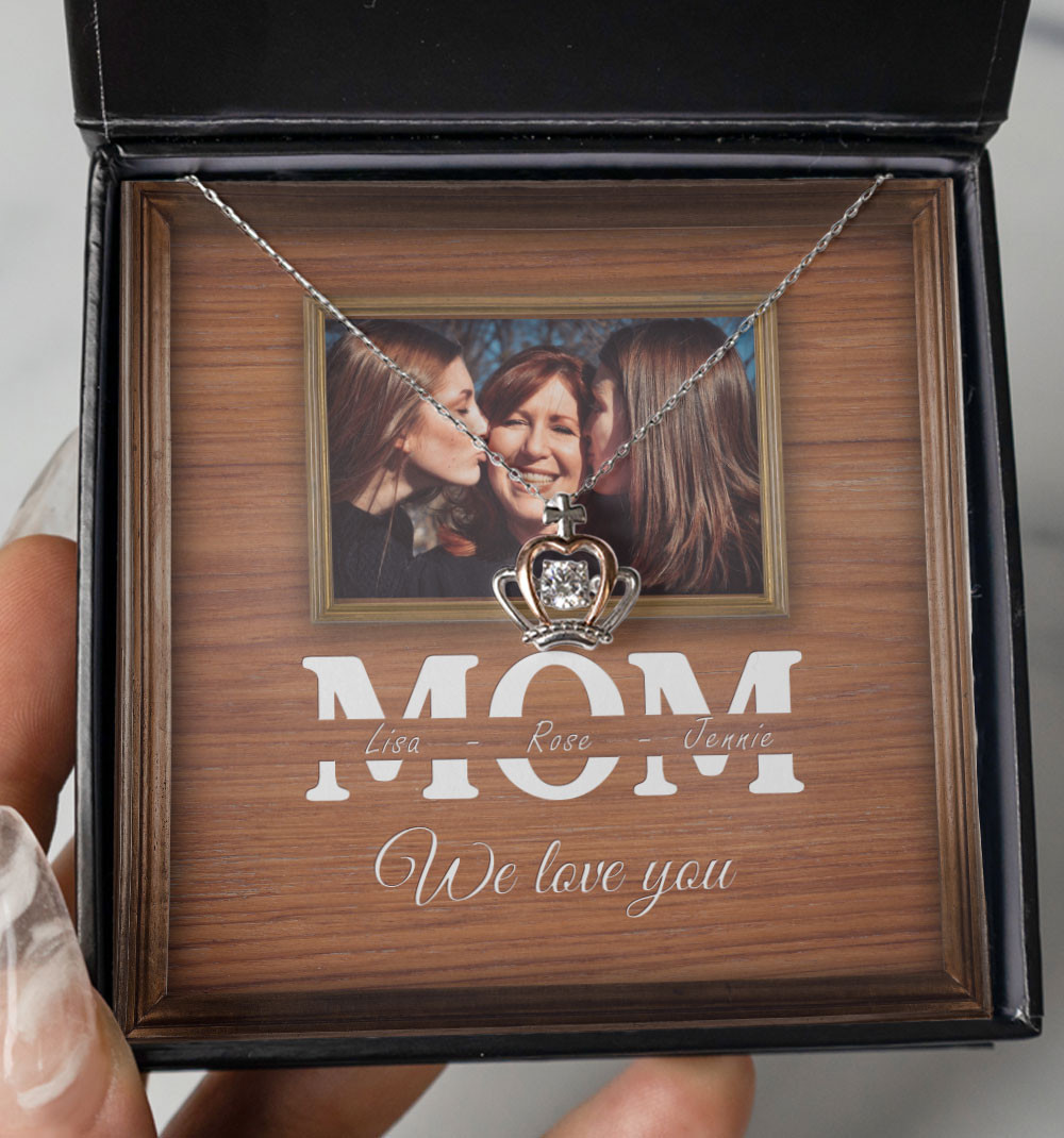 Necklace For Mom We Love You Custom Crown Necklace Best Gifts For Mom