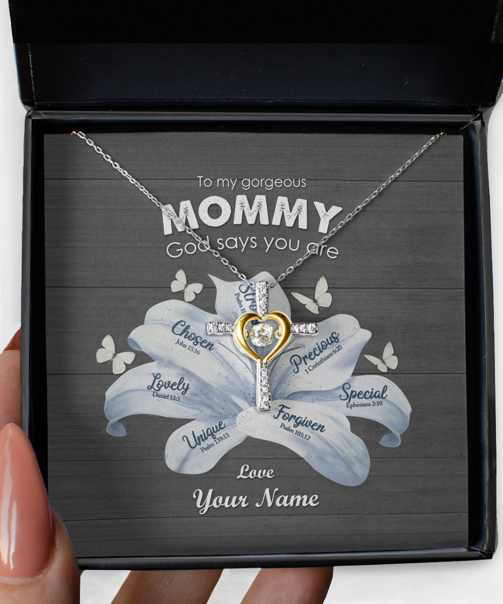 Mom Necklace To My Gorgeous Mommy God Says You Are Custom Name Cross Dancing Necklace