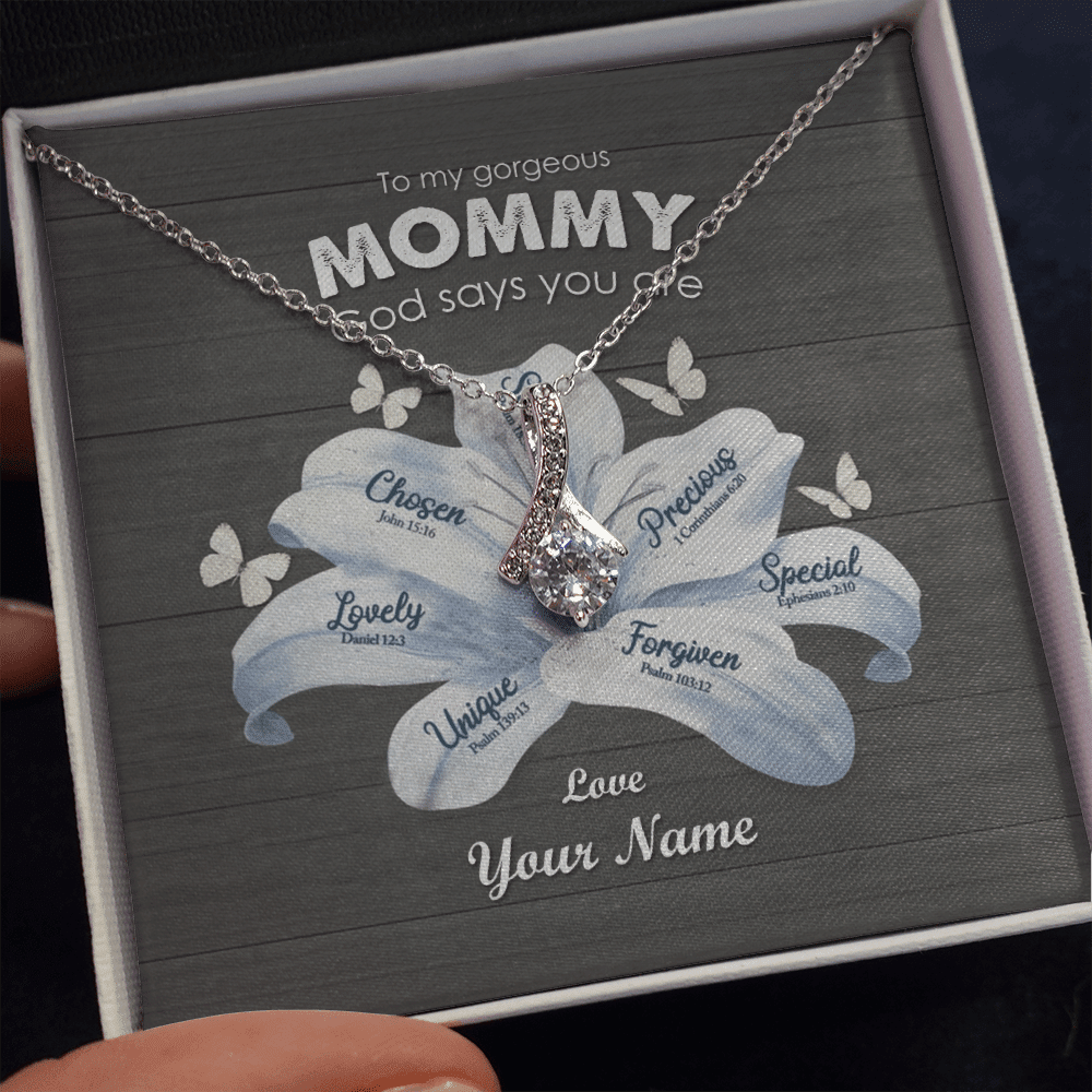 Mother Necklace To My Gorgeous Mommy God Says You Are Custom Alluring Beauty Necklace